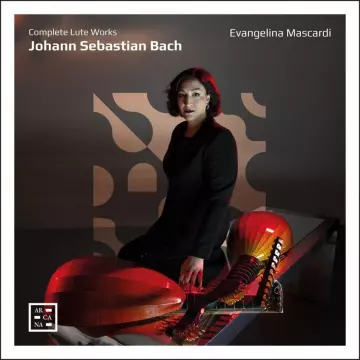 Bach - Complete Lute Works - Evangelina Mascardi [Albums]
