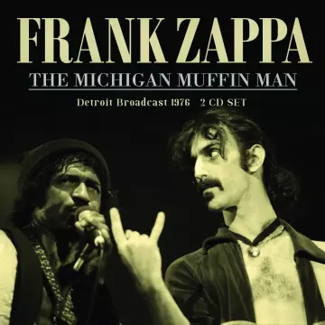 Frank Zappa - The Michigan Muffin Man [Albums]