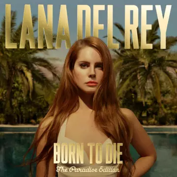 Lana Del Rey - Born To Die - The Paradise Edition [Albums]