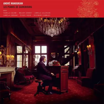 André Manoukian - Les pianos de Gainsbourg [Albums]