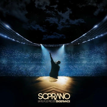 Soprano - Un peu plus près du Stade de France (Live au Stade de France, 2023) [Albums]