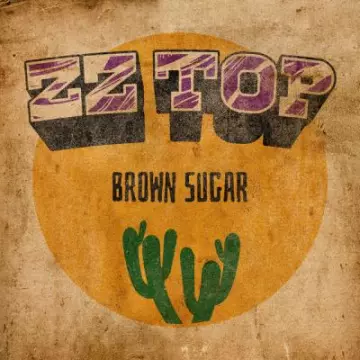 ZZ Top - Brown Sugar [Albums]