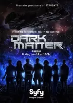 Dark Matter - Saison 1 - vf