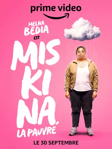 Miskina, la pauvre - Saison 1 - VF HD