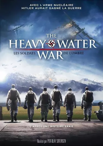 The Heavy Water War : Les Soldats de l'ombre - Saison 1 - vostfr