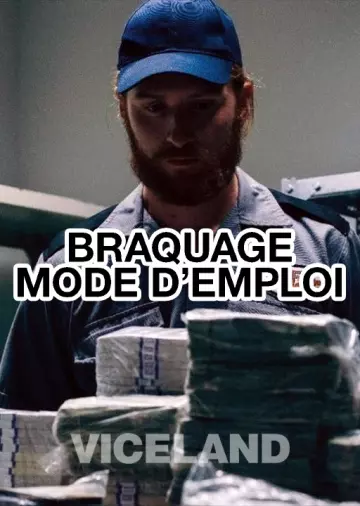 Braquage, mode d'emploi - Saison 1 - VF HD