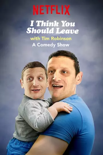 I Think You Should Leave with Tim Robinson - Saison 1 - VOSTFR HD