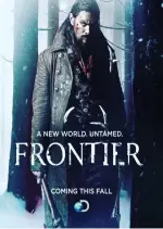 Frontier - Saison 1 - vf