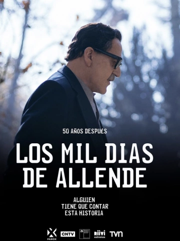 Los mil días de Allende - Saison 1 - vf