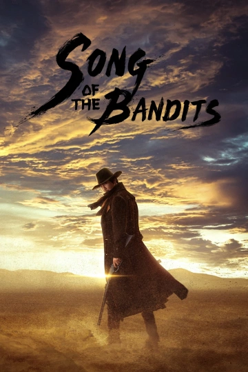 Song of the Bandits - Saison 1 - VOSTFR HD
