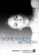 Somewhere Between - Saison 1 - vf