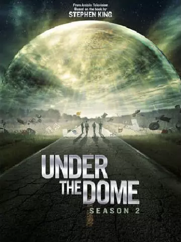Under The Dome - Saison 2 - vf-hq