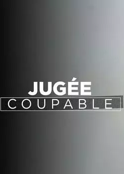 Jugée coupable - Saison 1 - vf-hq