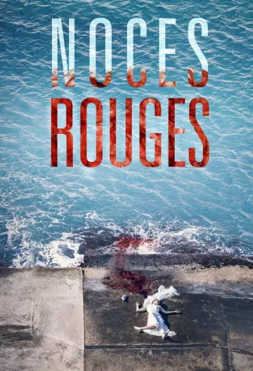 Noces Rouges - Saison 1 - vf