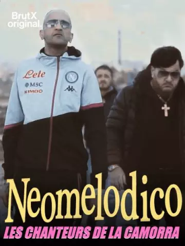 Neomelodico, les chanteurs de la Camorra - Saison 1 - vf