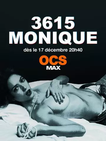 3615 Monique - Saison 2 - vf
