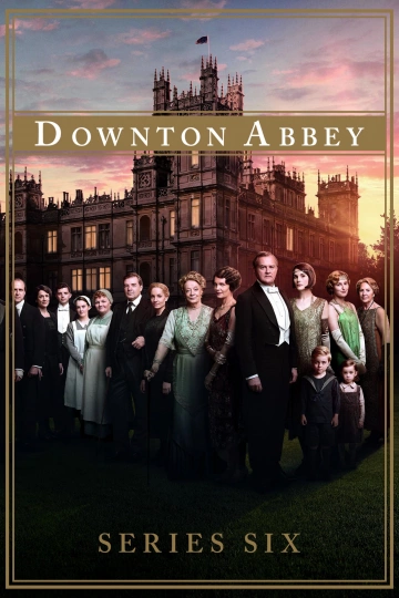 Downton Abbey - Saison 6 - vostfr