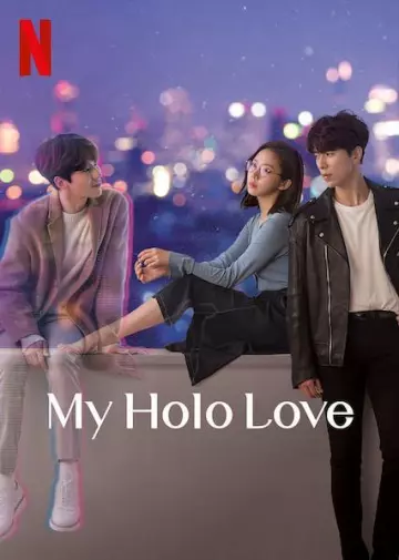 My Holo Love - Saison 1 - vf