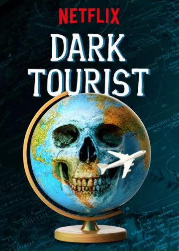 Dark Tourist - Saison 1 - VF HD