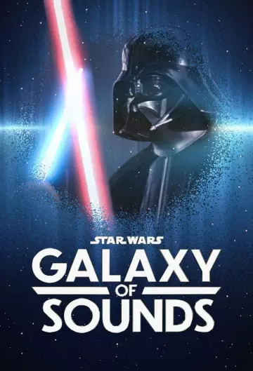 Star Wars Galaxy of Sounds - Saison 1 - vf