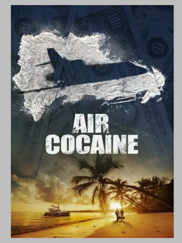 Air Cocaïne - Saison 1 - vf-hq