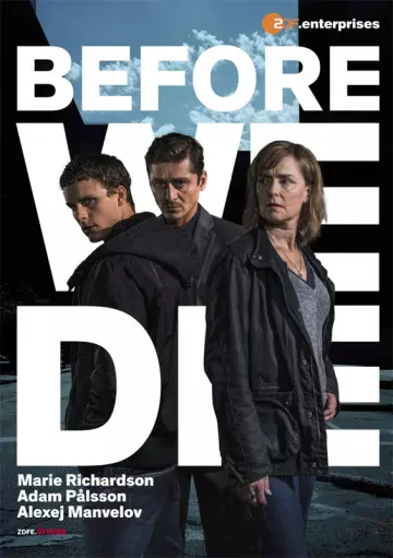 Before We Die - Saison 1 - vf