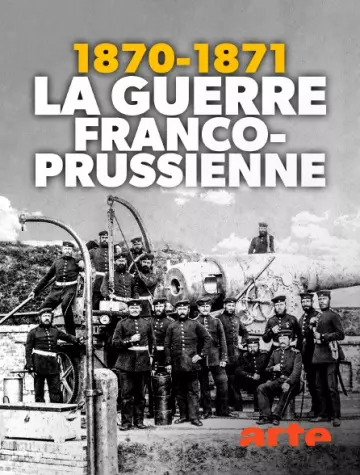 1870-1871 : la guerre franco-prussienne - Saison 1 - vf