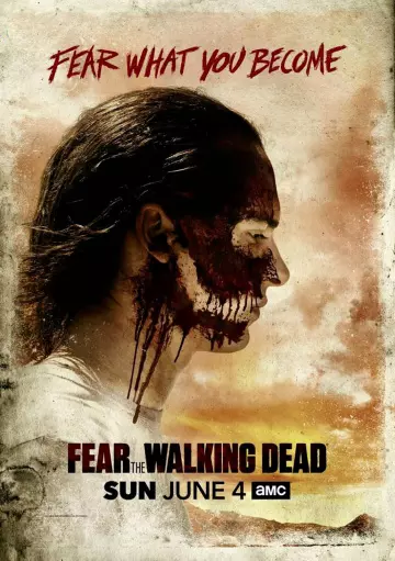 Fear The Walking Dead - Saison 3 - VF HD