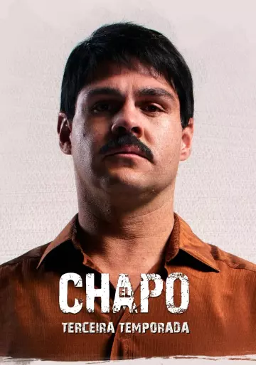 El Chapo - Saison 3 - VF HD