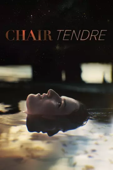 Chair tendre - Saison 1 - vf