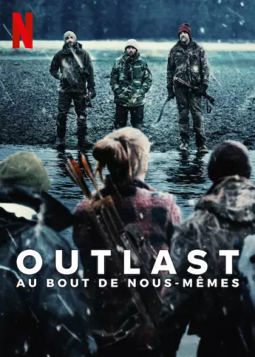 Outlast : Au bout de nous-mêmes - Saison 1 - VF HD