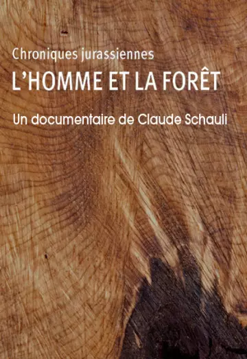 Chroniques jurassiennes - L’Homme et la Forêt - Saison 1 - vf-hq