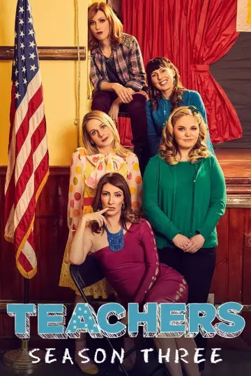 Teachers (2016) - Saison 3 - VF HD