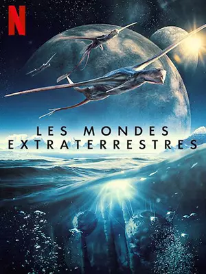 Les Mondes extraterrestres - Saison 1 - vostfr
