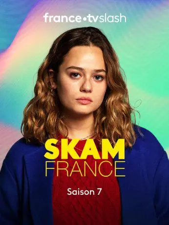 SKAM France - Saison 7 - vf