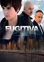 Fugitiva - Saison 1 - vf