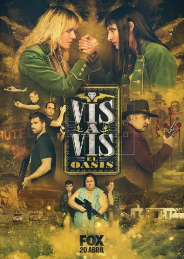 Vis a Vis: El Oasis - Saison 1 - vostfr