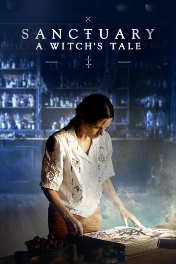 Sanctuary: A Witch's Tale - Saison 1 - VOSTFR HD