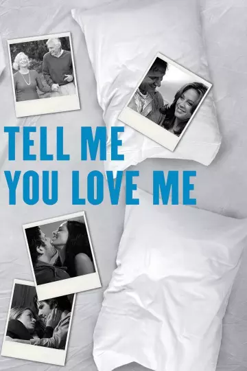 Tell Me You Love Me - Saison 1 - vf