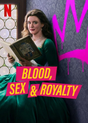 Blood, Sex & Royalty - Saison 1 - vostfr-hq